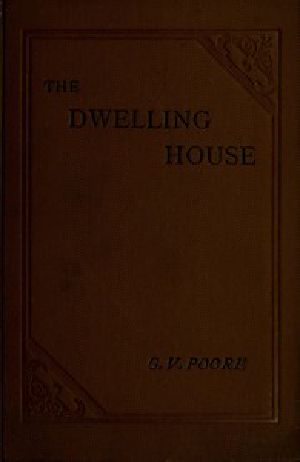 [Gutenberg 47970] • The Dwelling House